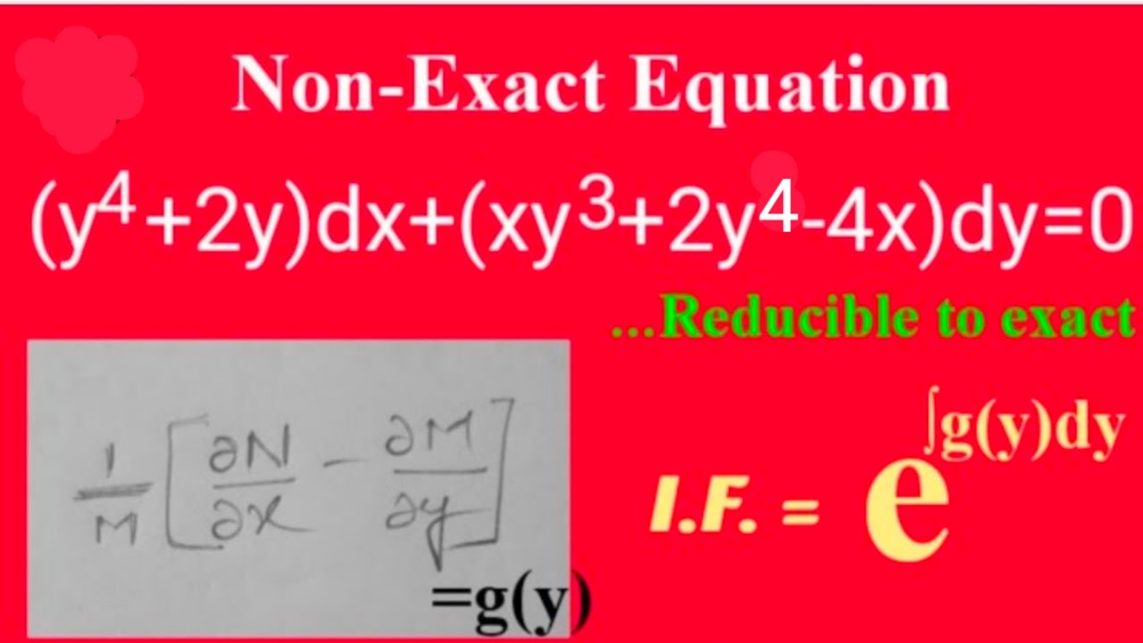 (y^4+2y)dx+(xy^3+2y^4-4x)dy=0 #NonExact L599 @MathsPulseChinnaiahKalpana