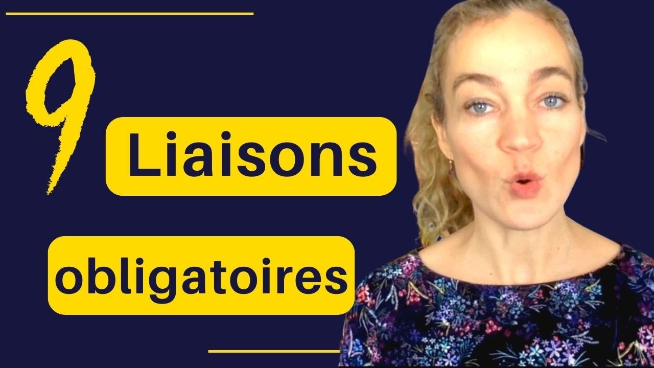 Les liaisons obligatoires en francais : 9 règles à connaître