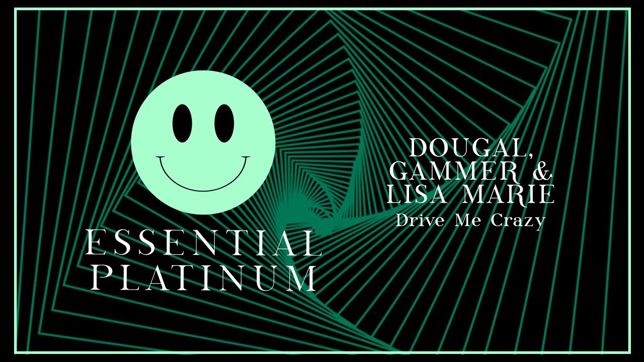 Dougal, Gammer & Lisa Marie - Drive Me Crazy (Official Audio) | Essential Platinum