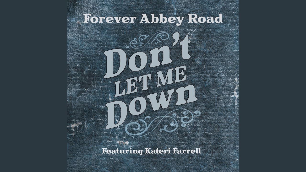 Don't Let Me Down