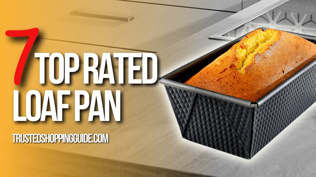 ✅ Top 7 Best Loaf Pans