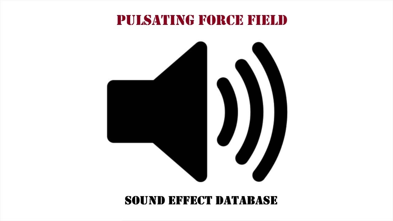 Pulsating Force Field Sound Effect