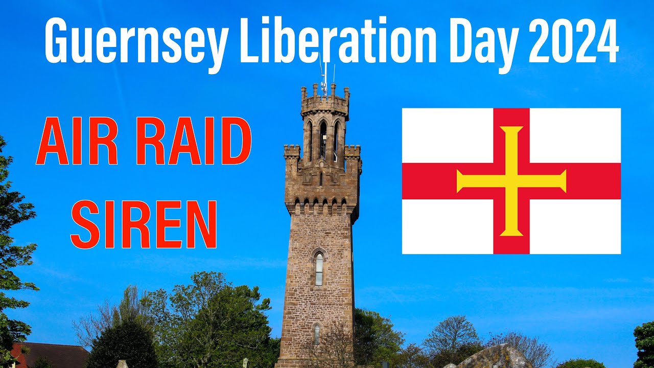 Guernsey 2024 Liberation Day Siren