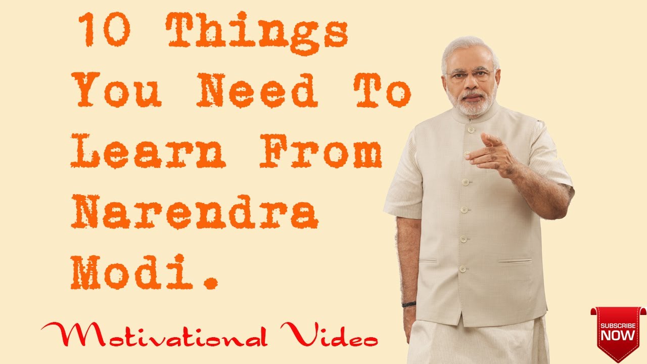 10 Things You Need To Learn From Narendra Modi Ji. Motivational Video.