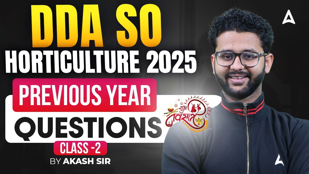 DDA SO Horticulture Previous Year Question Paper | DDA SO Horticulture Vacancy 2025 | DDA SO PYQ