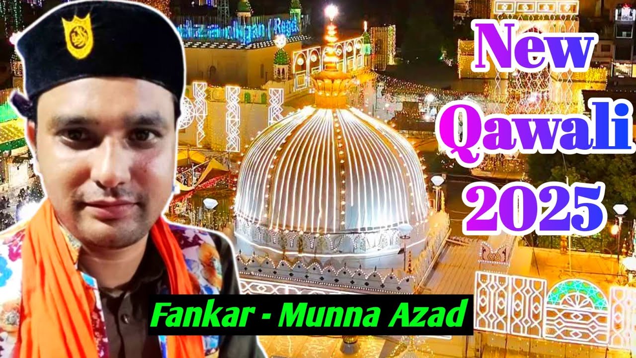 Munna Azad qawwali || Shane Khwaja Garib Nawaz || 2023 New Qawali