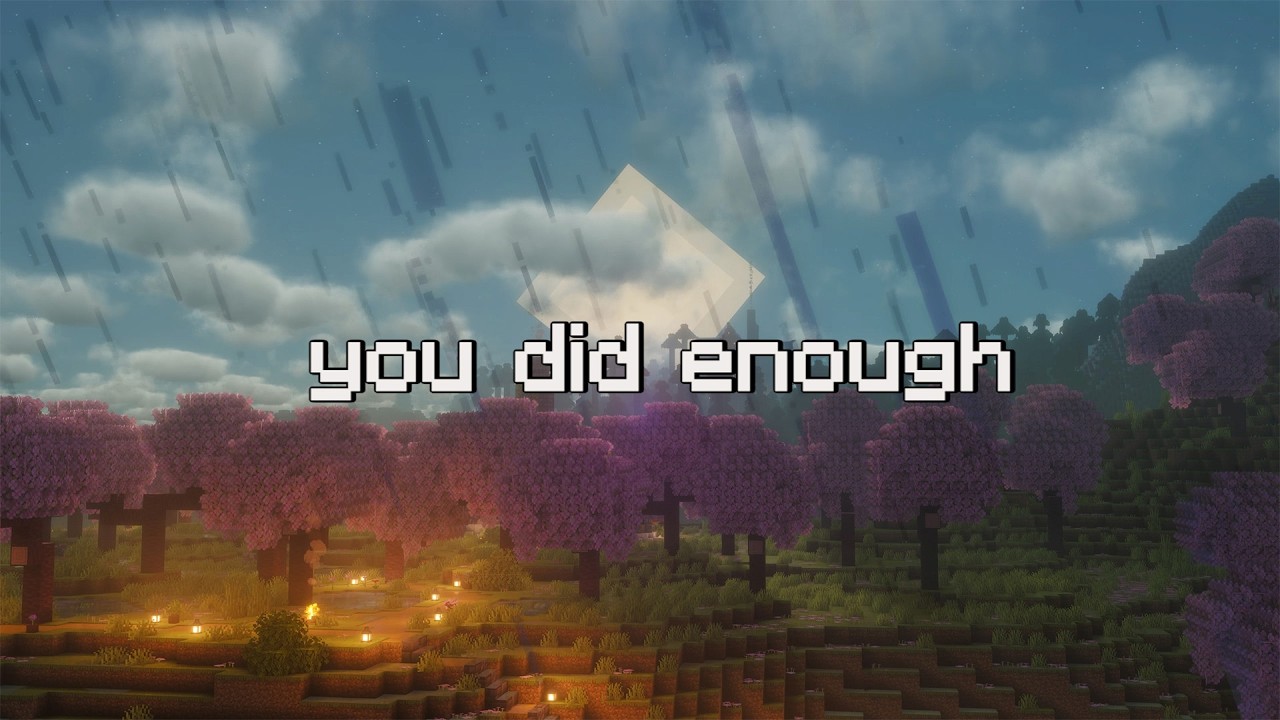 you did your best today… (minecraft music & rain ambience)