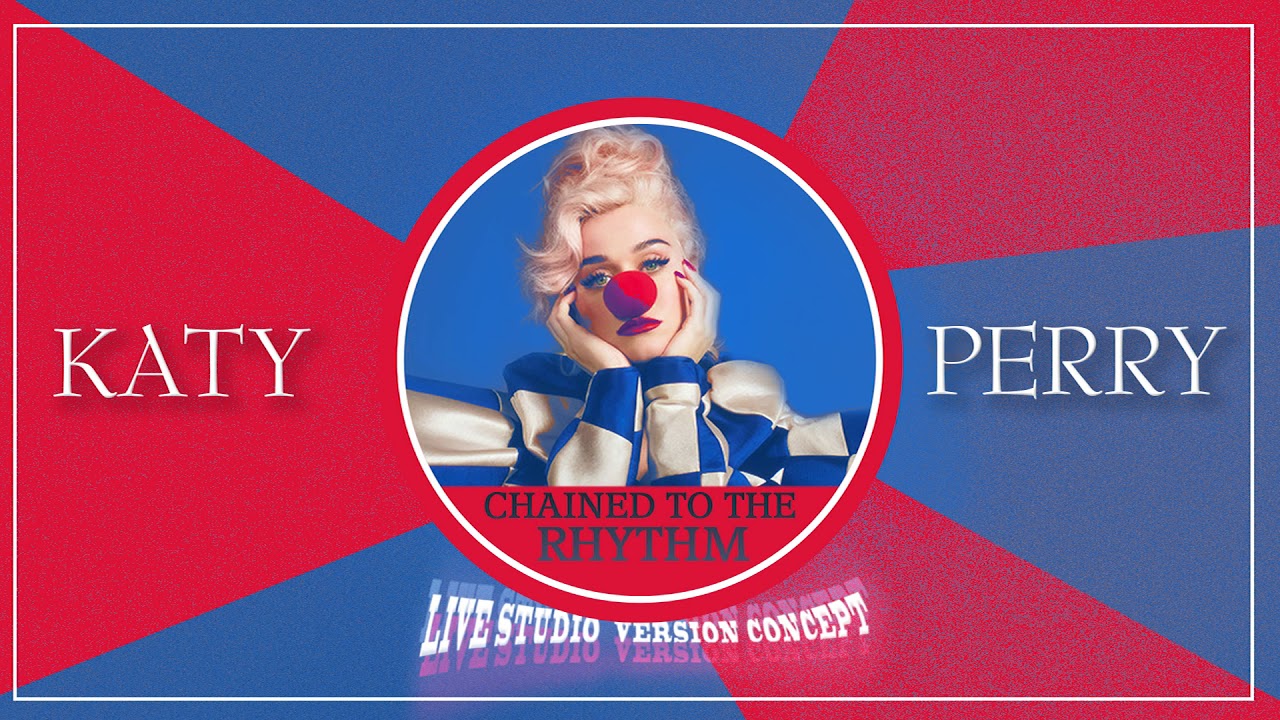 Katy Perry - Chained To The Rhythm (Smile Tour Live Concept Studio Version)