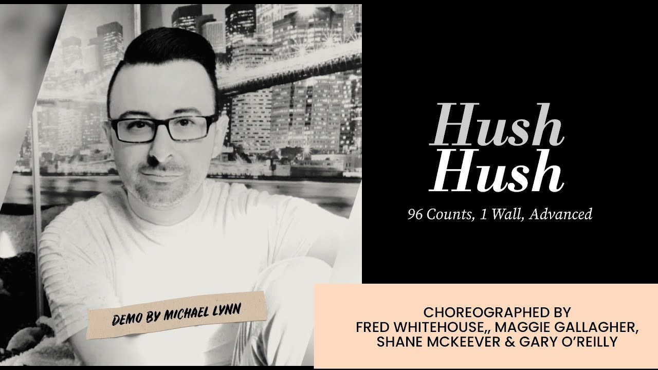Hush Hush (line dance by Fred W, Maggie G, Gary O & Shane M) (Demo)
