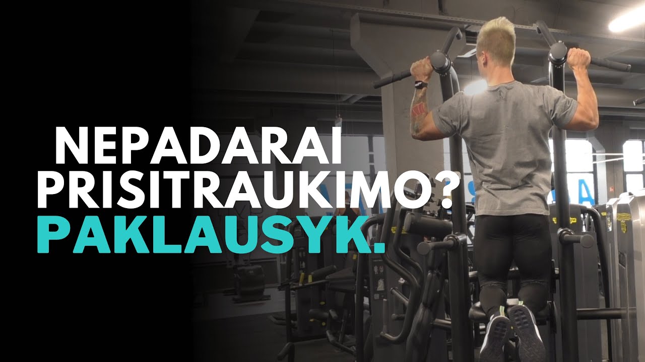 Nepadarai prisitraukimo? Padarysi. Pažiūrėk. 😏💪