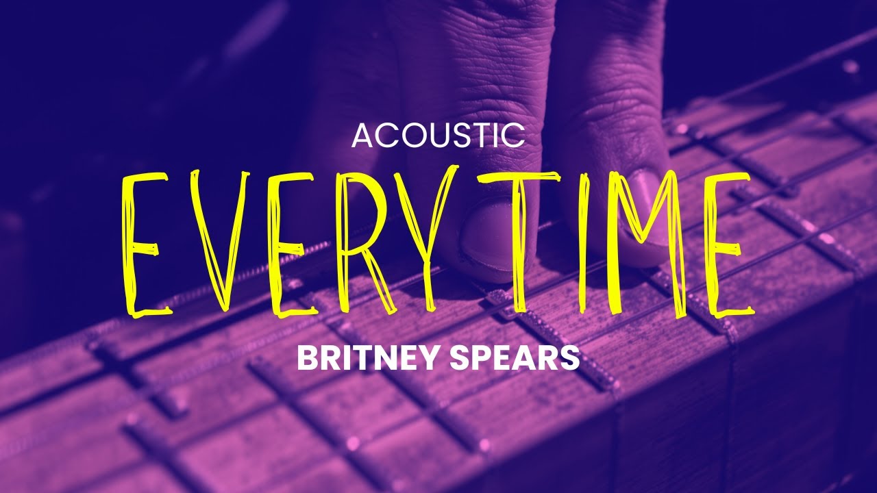 Britney Spears - Everytime | Acoustic by Amaya