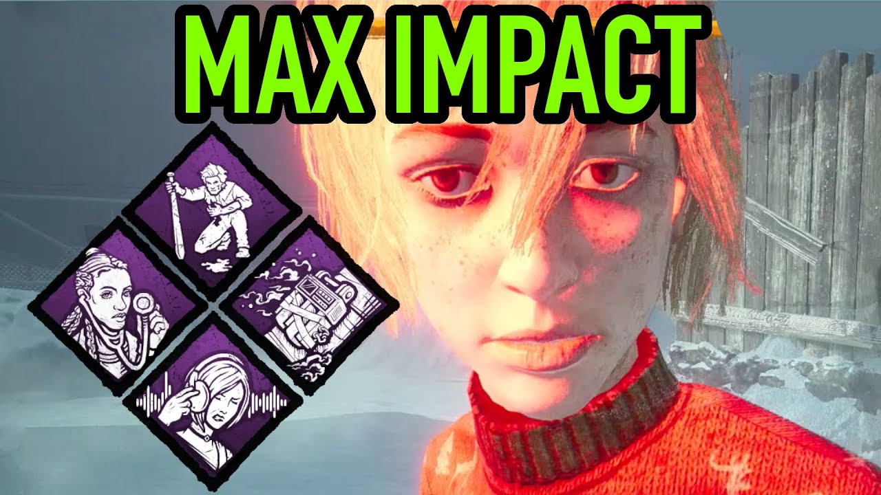 Max Impact | Dead by Daylight