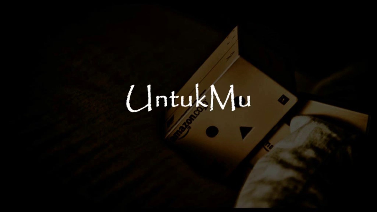 UntukMu yang jauh di sana, 