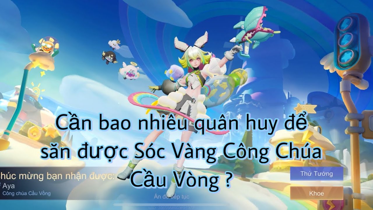 Săn Aya Công Chúa Cầu Vòng hết bao nhiêu quân huy ? Và cách tối ưu quân huy nhất ?