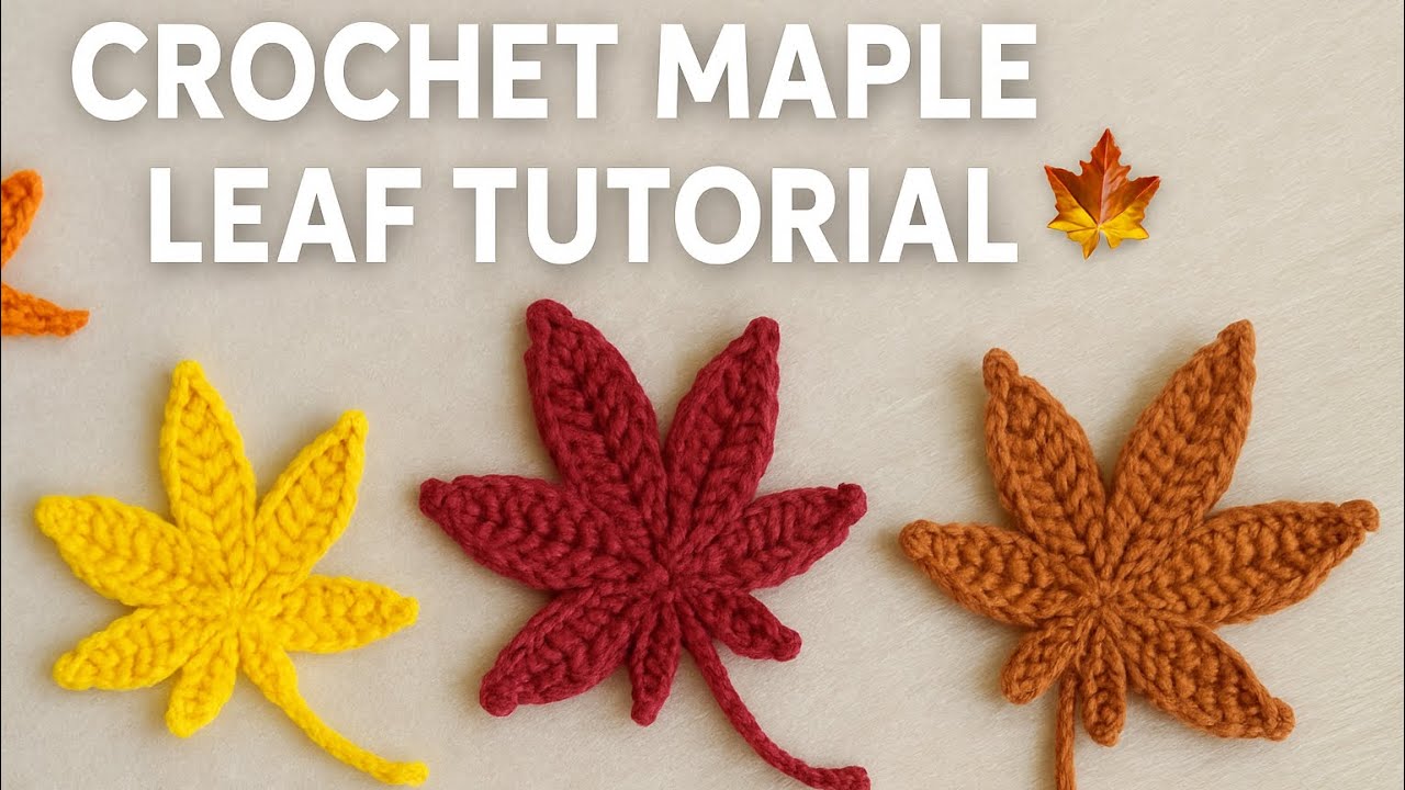 Easy Crochet Maple Leaf 🍁 | Autumn Leaf Tutorial for Beginners
