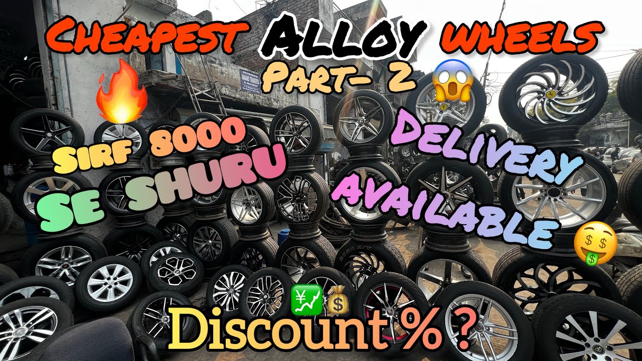 Mayapuri😳Cheap alloy Wheels🔥|| Sirf 8000📉se shuru😱|| Branded🤑alloys & tyres || Discount available 💹💰