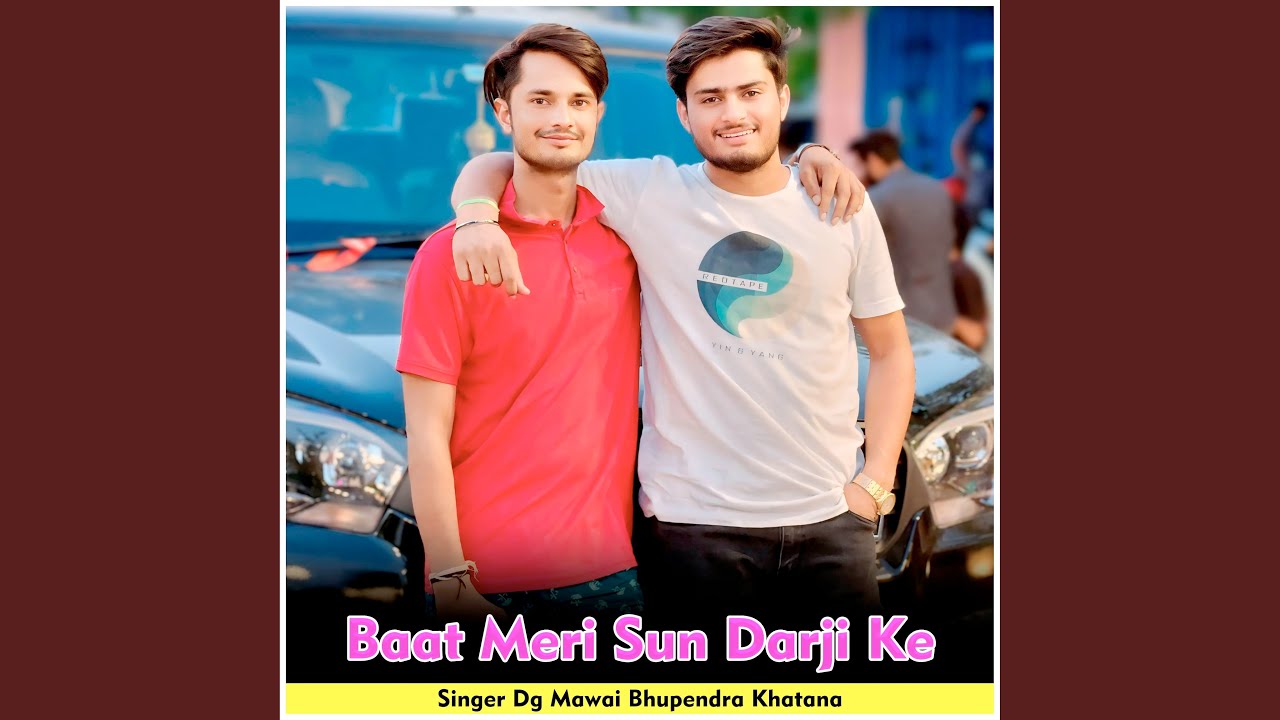 Baat Meri Sun Darji Ke