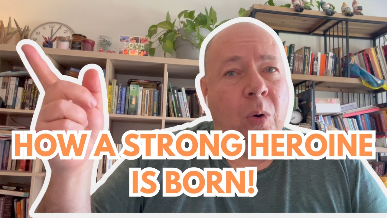 The Moment That Forged a Strong Heroine #booktube
