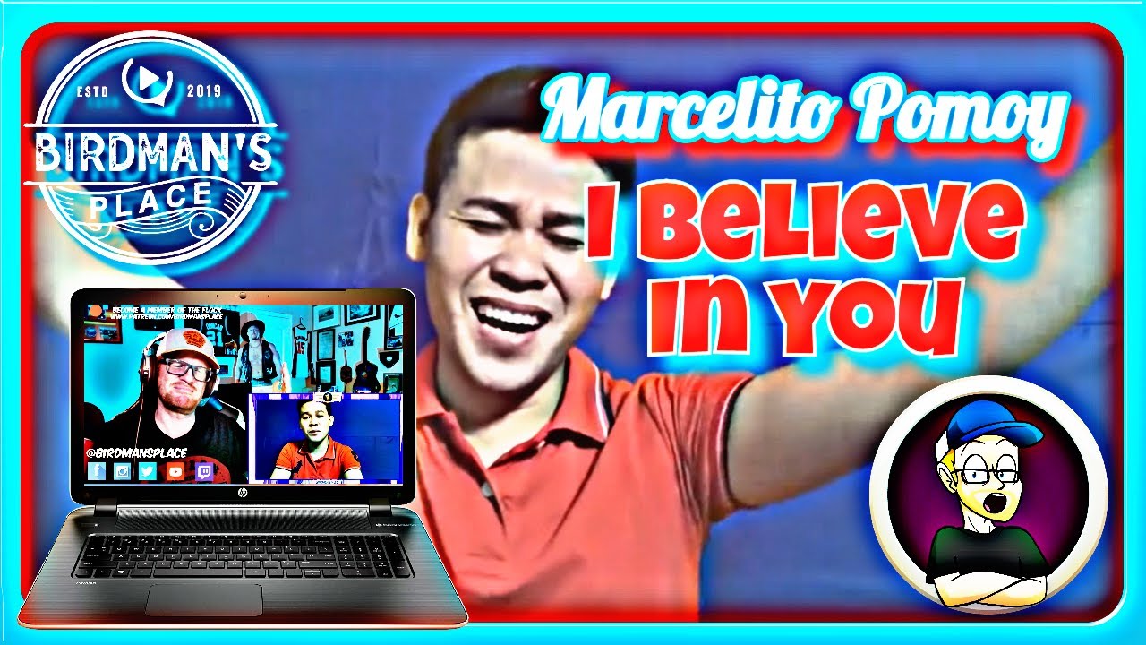 MARCELITO POMOY I BELIEVE IN YOU   REACTION VIDEO   SINGER REACTS
