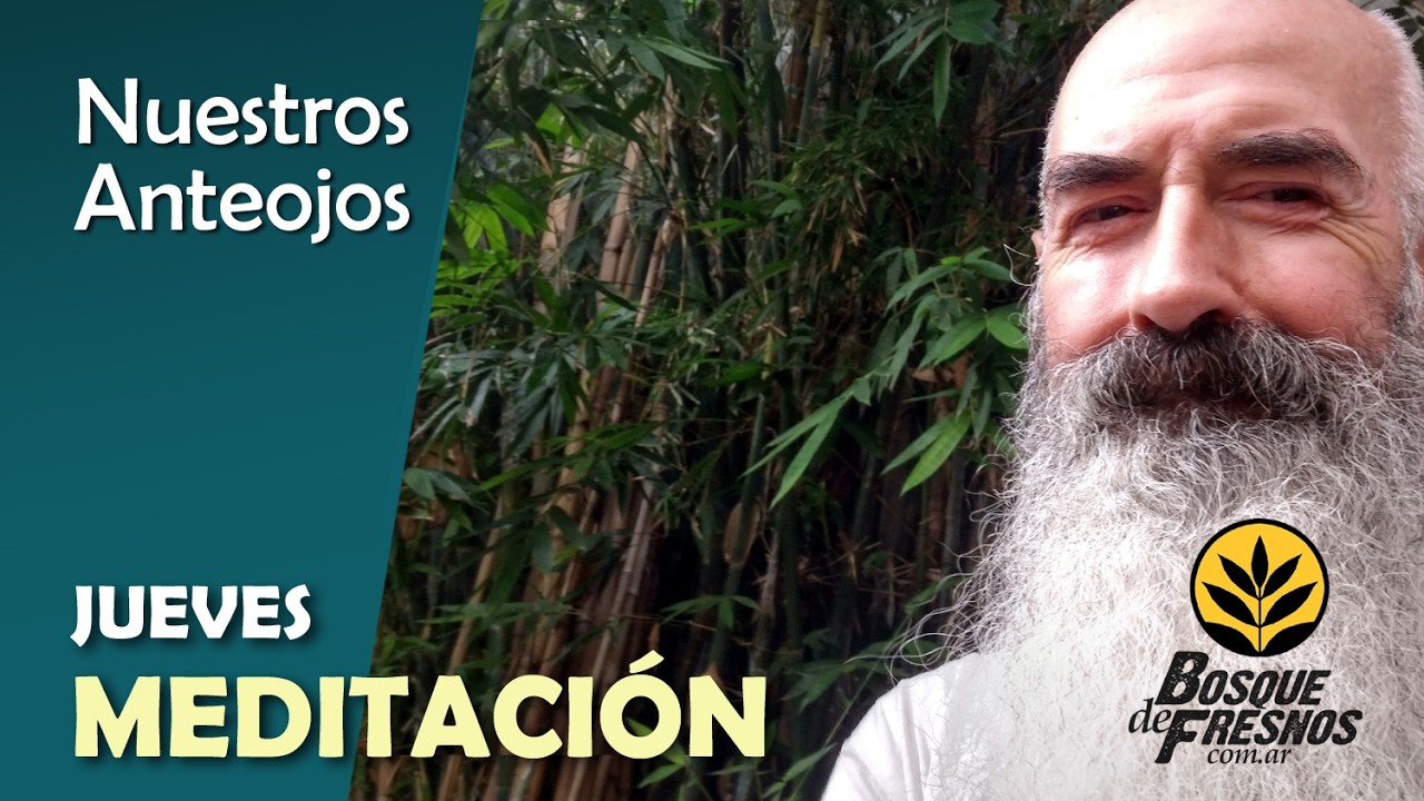 Nuestros Anteojos - Meditación - 19 de marzo 2026