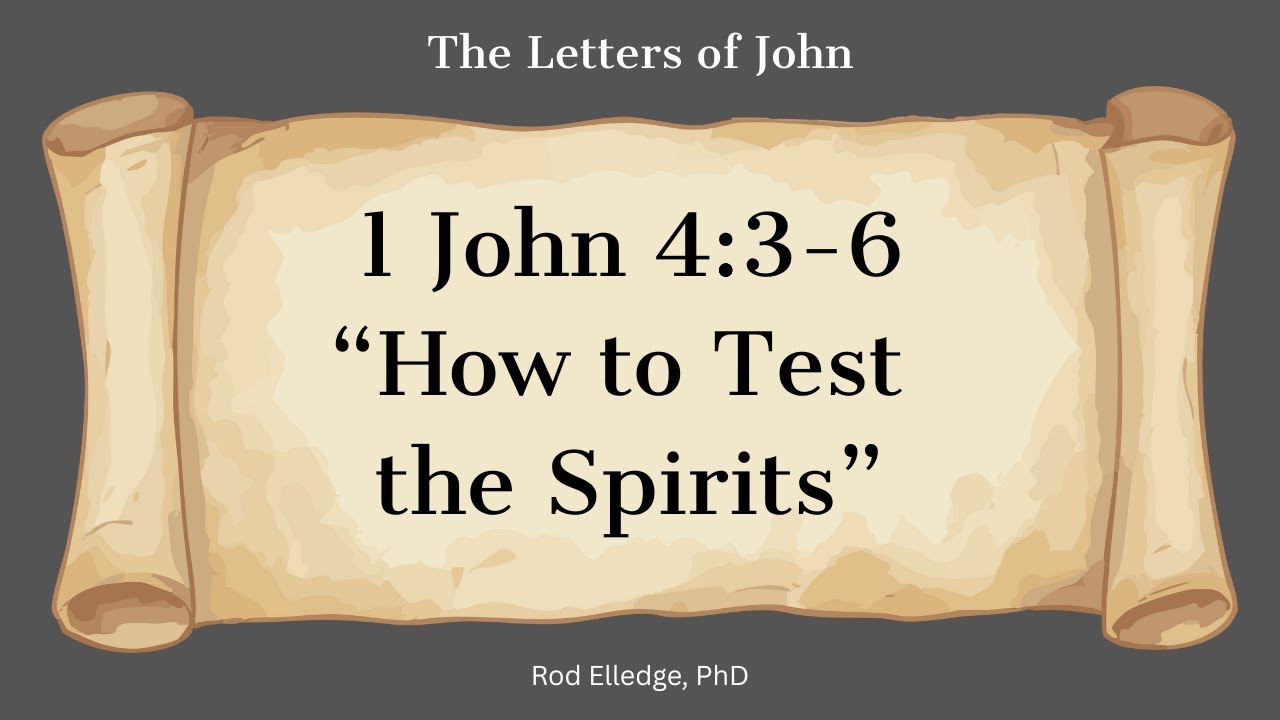 1 John 4:3-6 