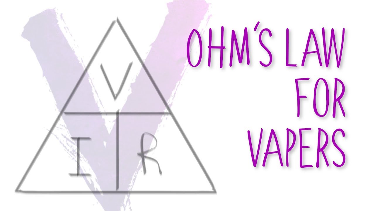 Ohm's Law For Vapers
