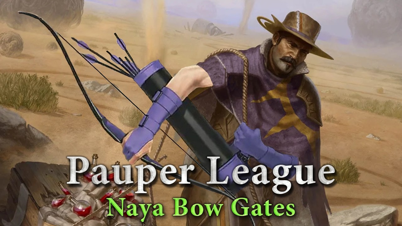 Pauper League - Naya Bow Gates - The Deck Everyone is Playing