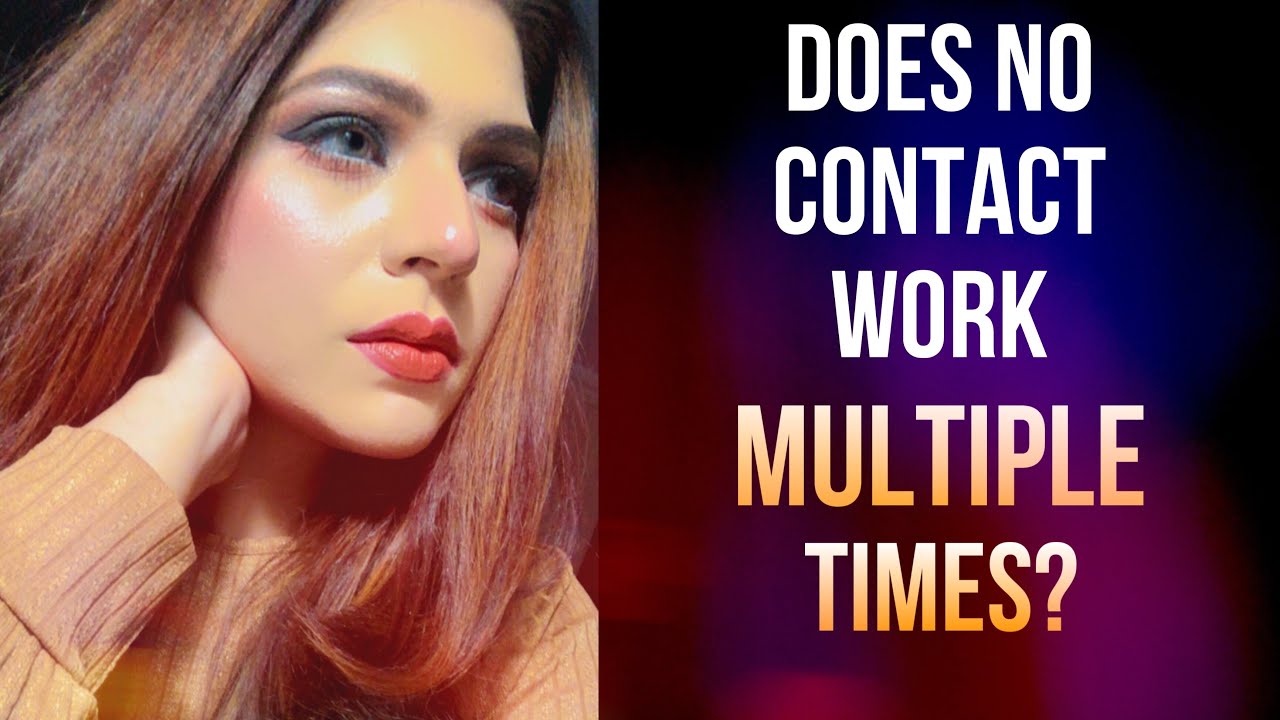 Does No Contact Work Multiple Times? | No Contact Rule | Hindi-Urdu