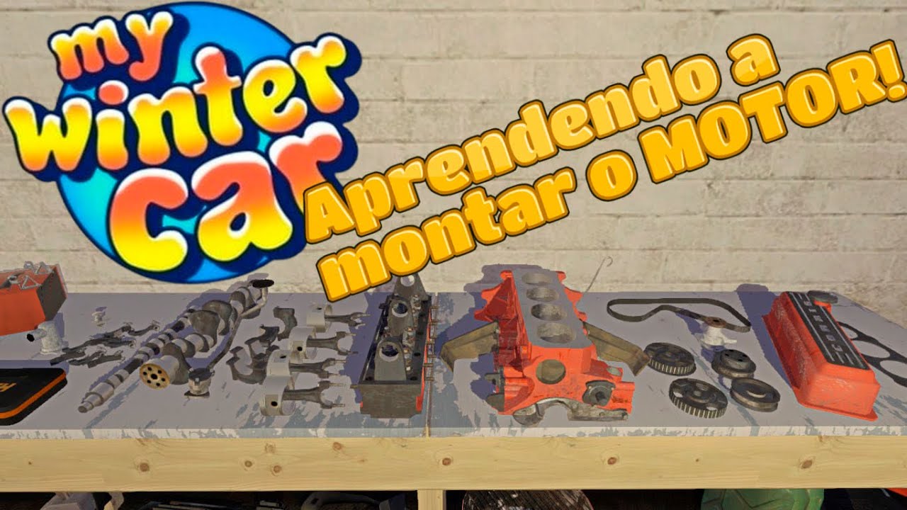 My Winter Car - Aprendendo a montar o motor!