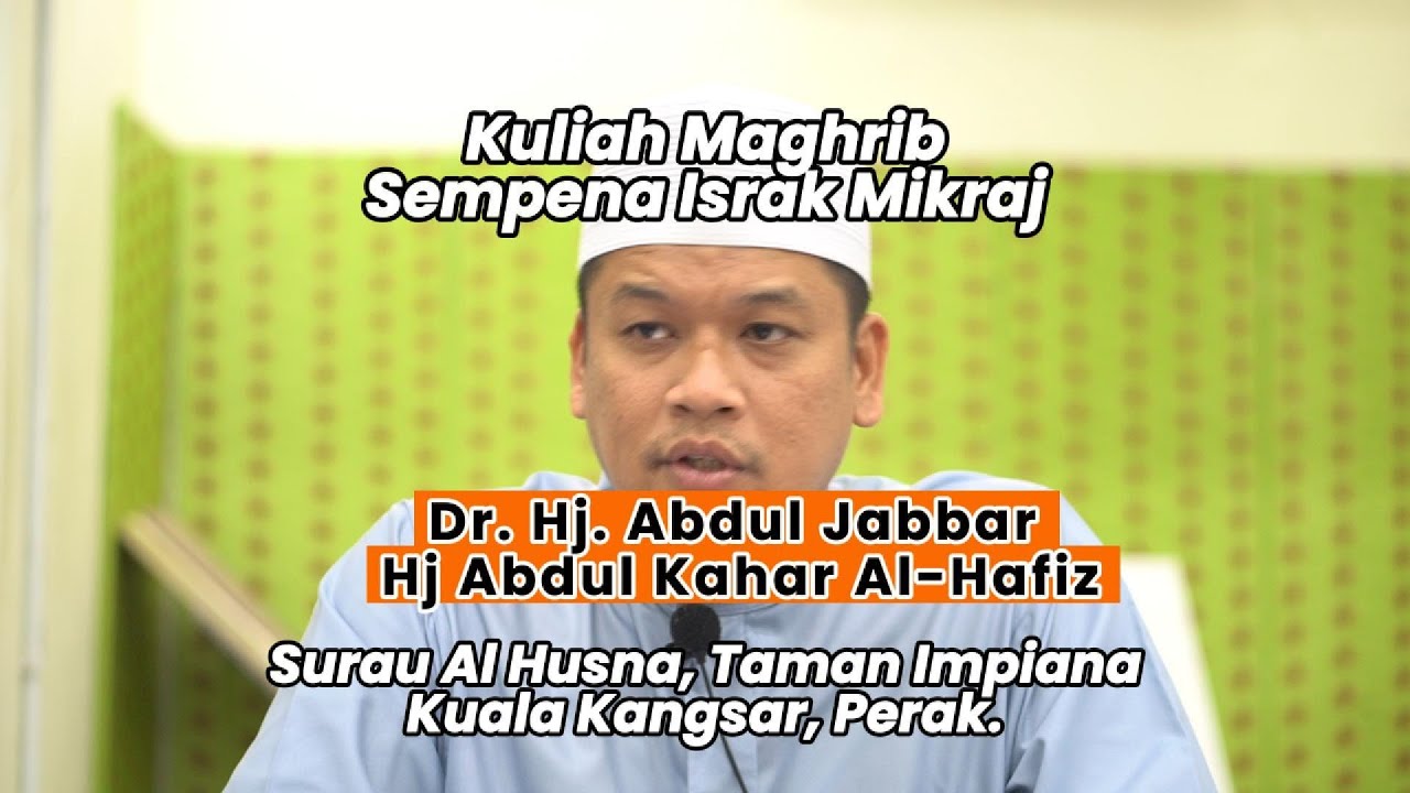 Kuliah Khas Israk Mikraj Surau Al-Husna Tmn Impiana - Imam Muda Jabar