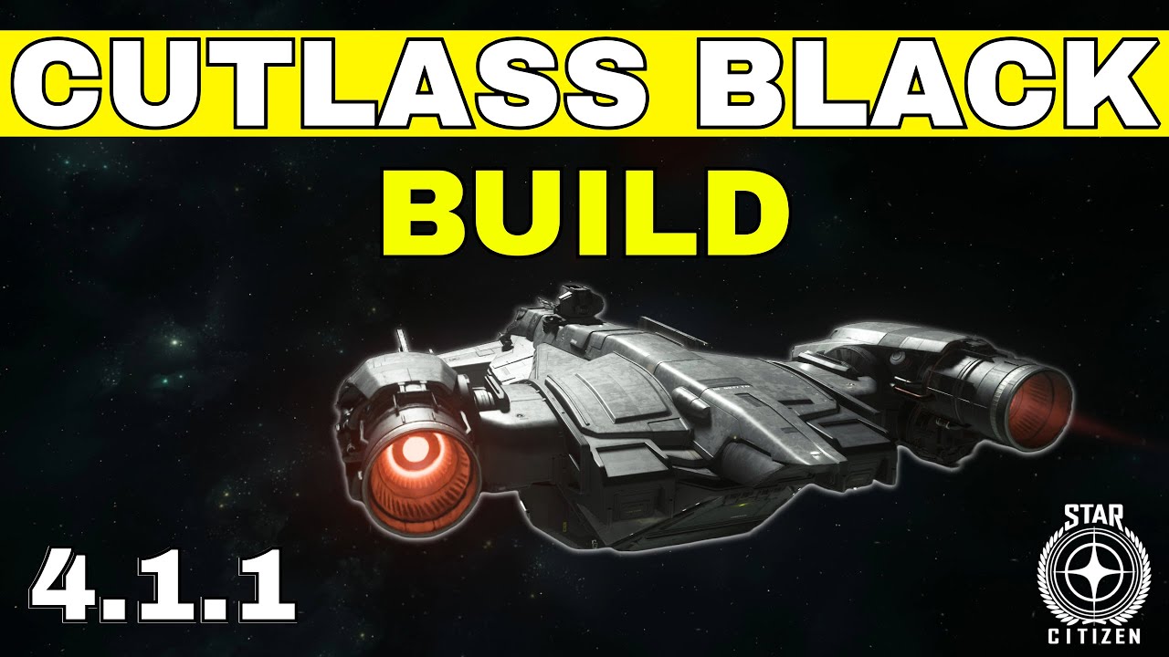 Руководство по сборке корабля Drake Cutlass Black — Star Citizen 4.1.1