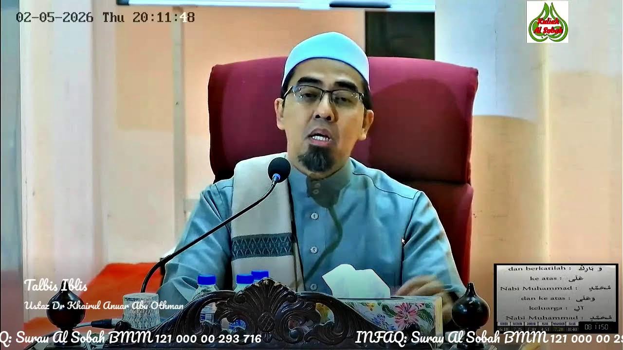 Kuliah Maghrib Surau Al Sobah, 5 Feb 2026, Talbis Iblis, Ust Dr Khairul Anuar