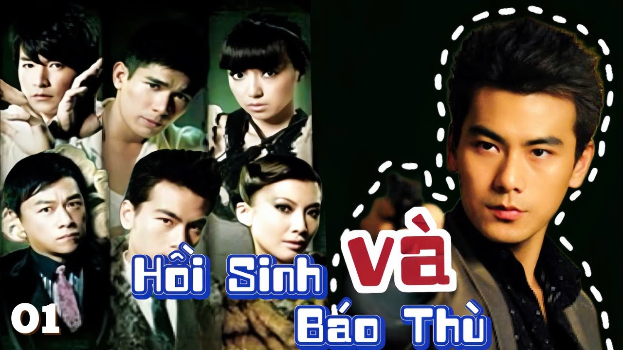 Hồi Sinh Và Báo Thù - Tập 1