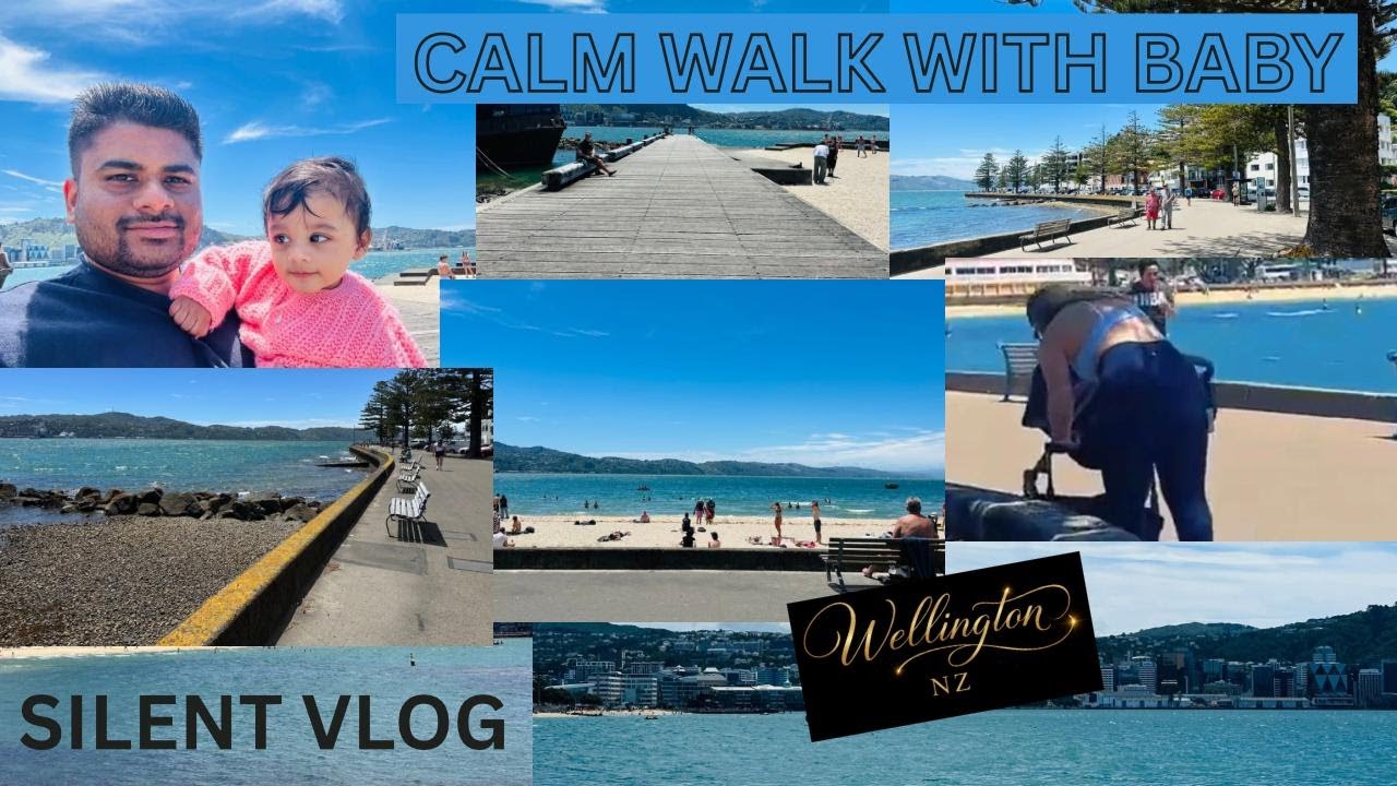 No Talk, Just Feel | Calm Walk with Baby | Wellington NZ