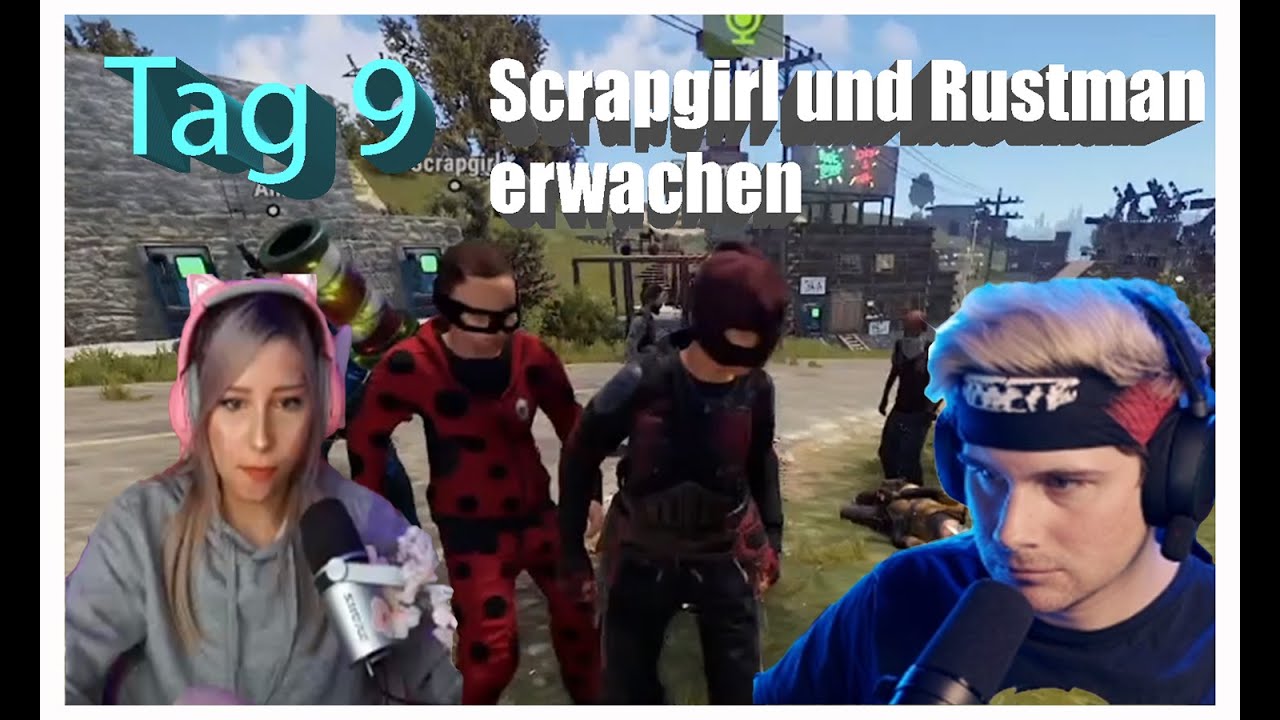 Tag 9 Rustplatz Highlights Season 2/ Rustman uns Scrapgirl erwachen & Plötzlich gibt es viele Rächer