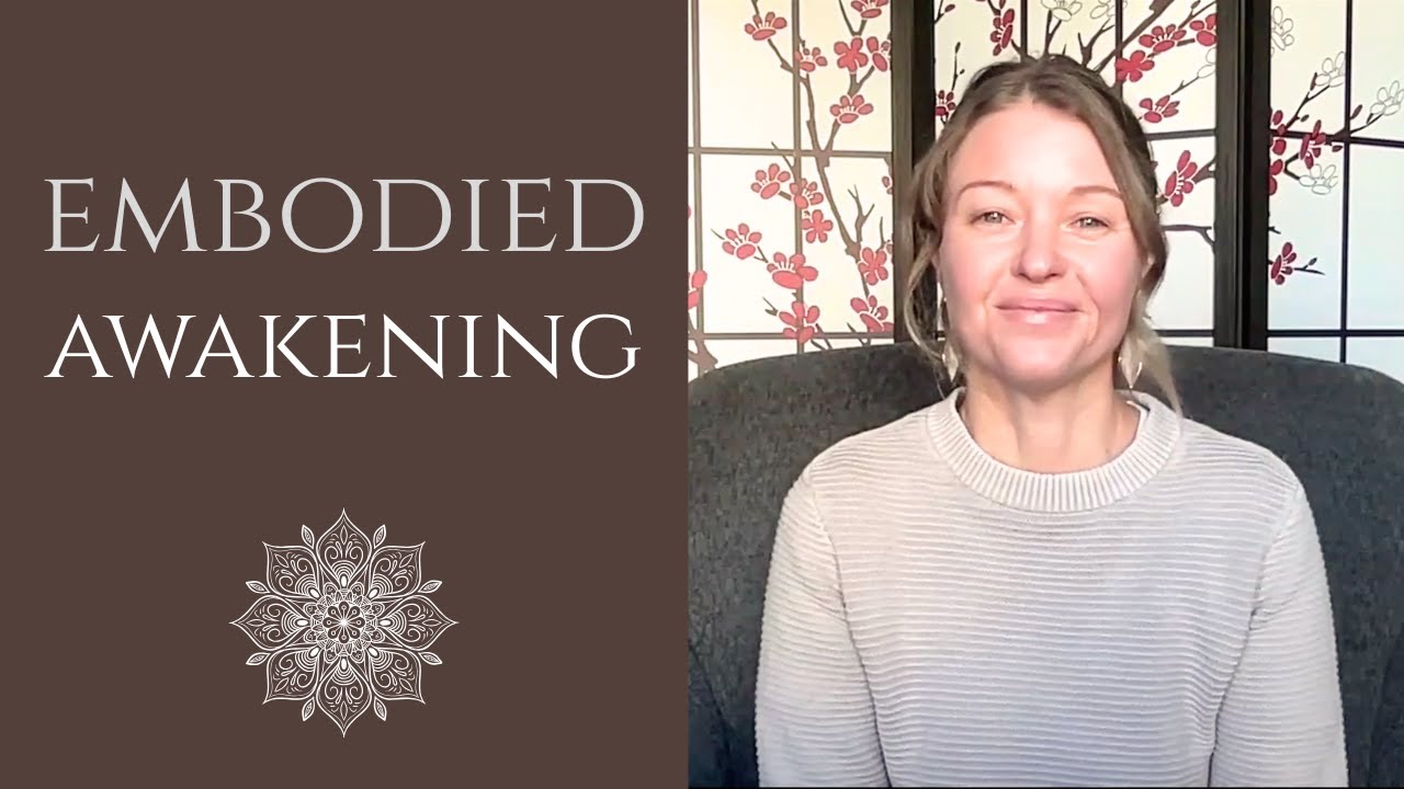Key Aspects of Embodiment Phase of Awakening