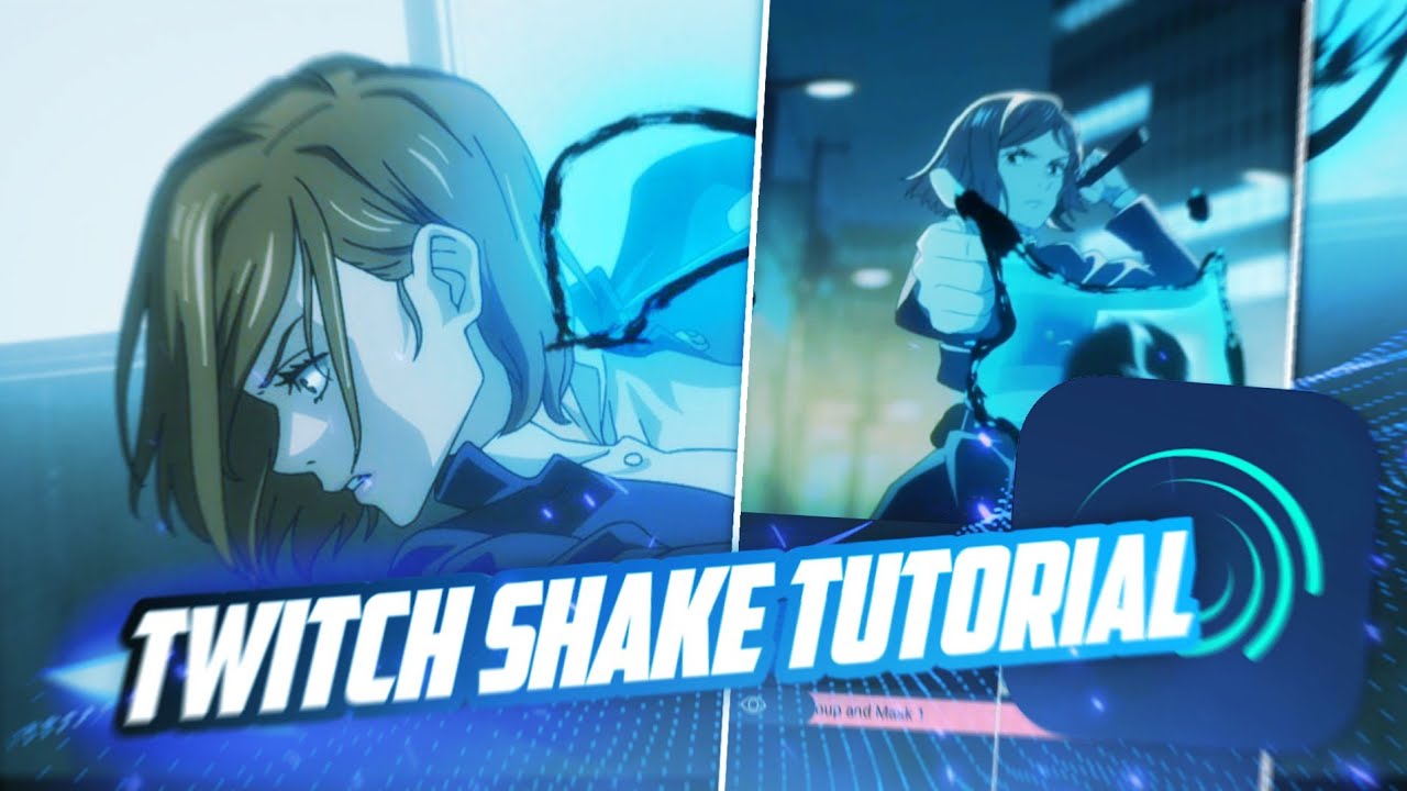 TWITCH SHAKE AMV TUTORIAL | ALIGHT MOTION
