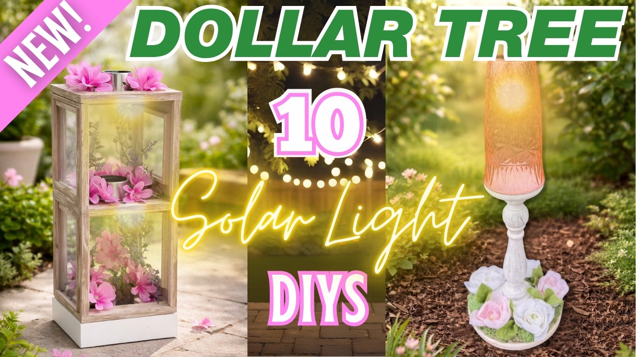 10 NEW Dollar Tree Solar Light DIYs That Look High-End 🌞 Spring & Summer Outdoor Decor