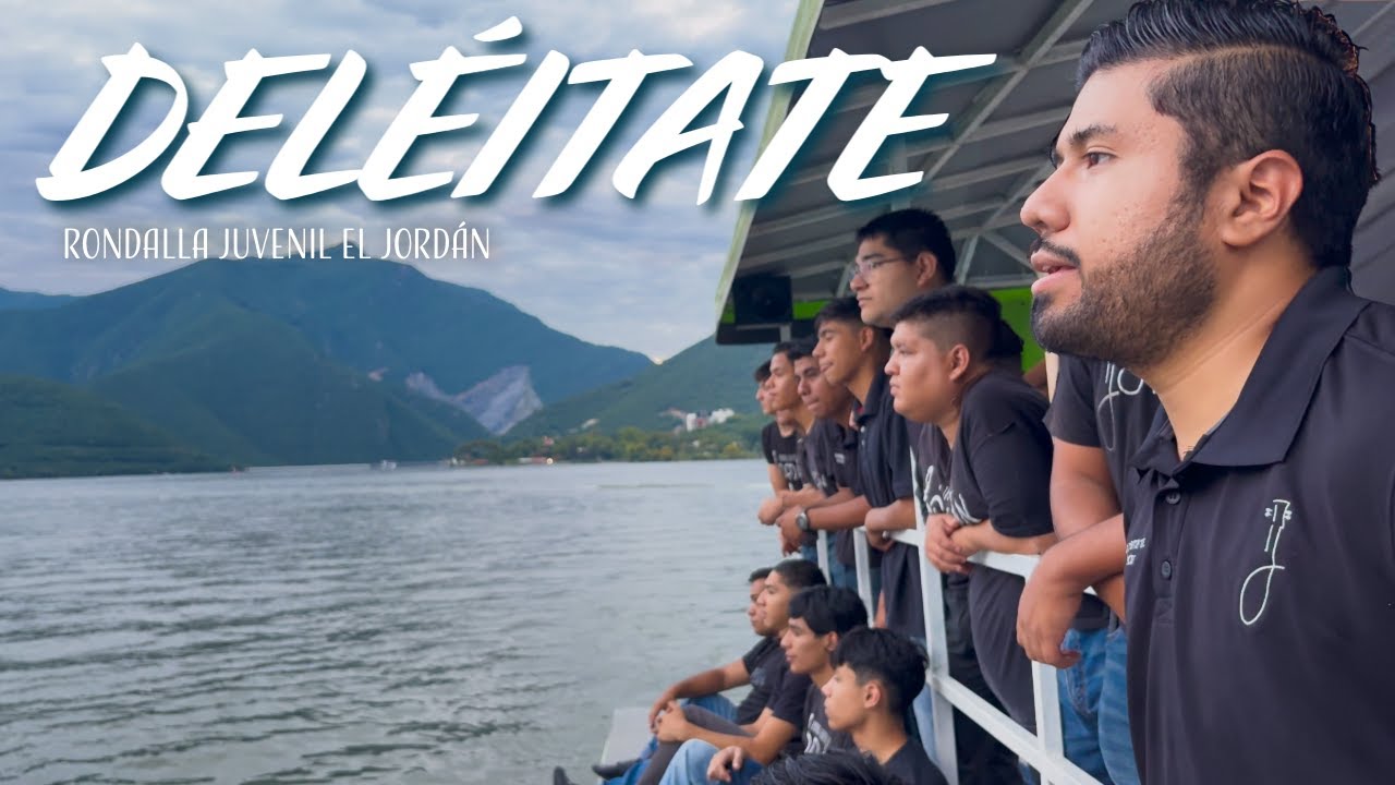 DELÉITATE | Rondalla Juvenil El Jordan | VIDEO OFICIAL