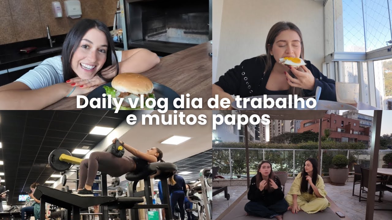 Daily vlog, dia de trabalho com amiga, papo sobre obsessão com calorias e corpo,pressão da sociedade