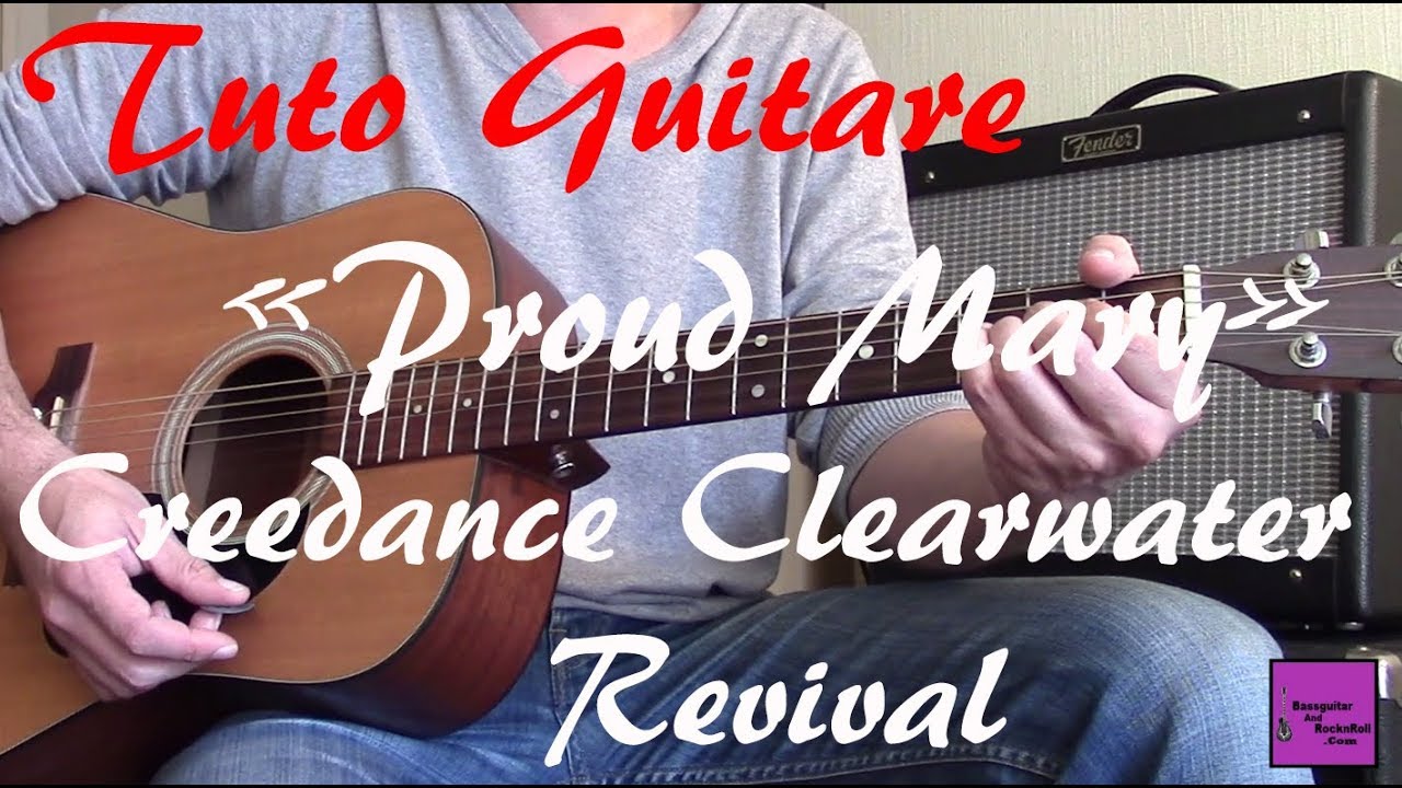 Tuto guitare - Proud Mary - Creedance Clearwater Revival/Tina Turner +TAB