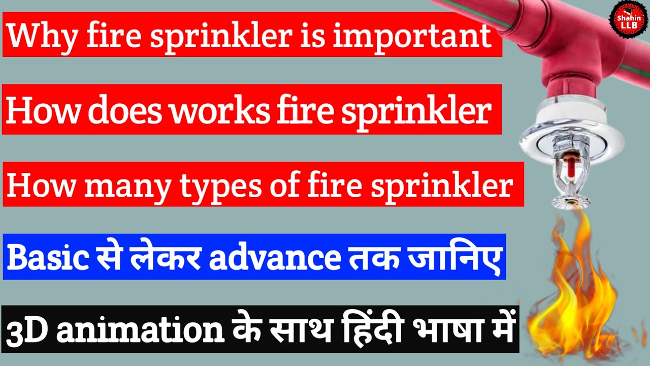 Fire sprinkler system kiya ha - How many types of fire sprinkler system - sprinkler 3D