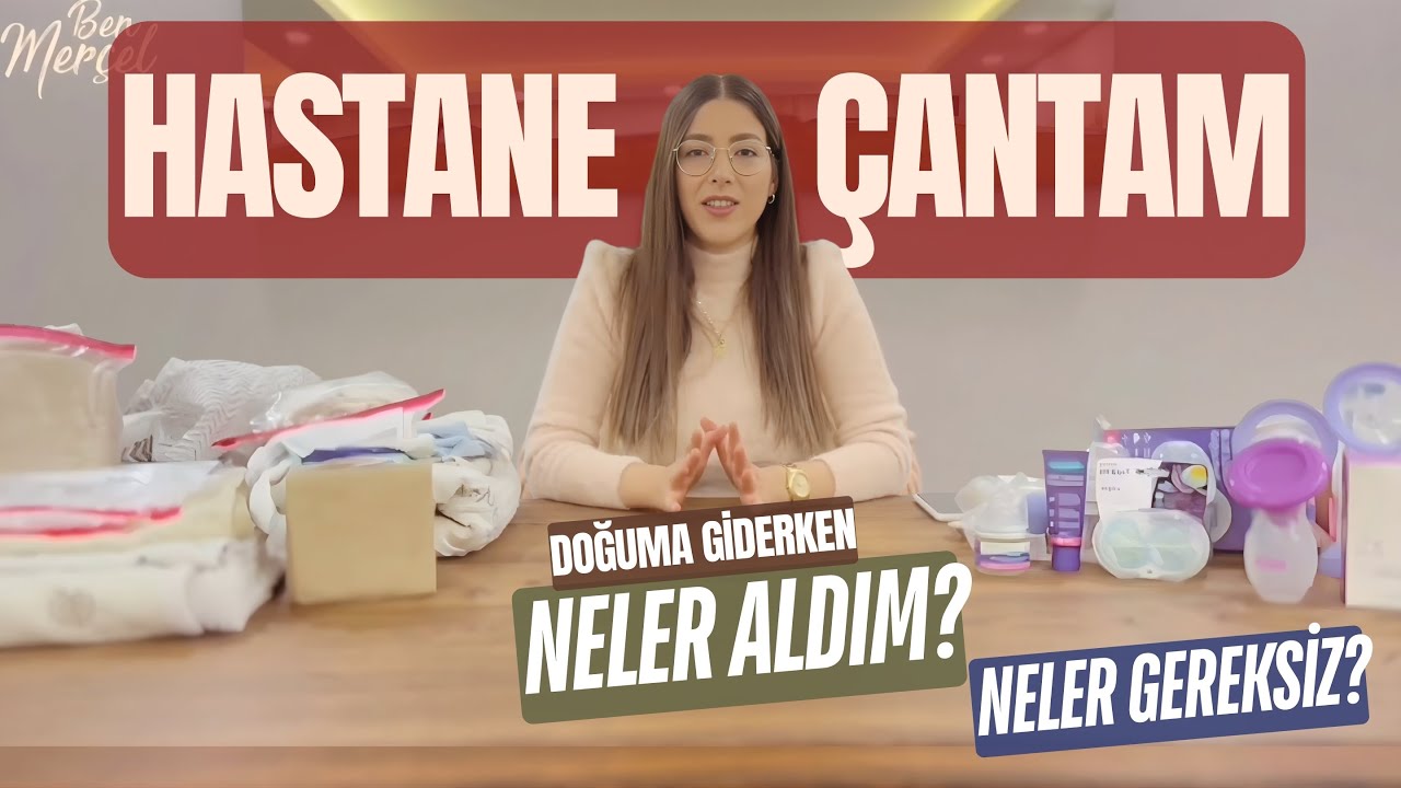 Hastane Çantamda Neler Var? Neler gerekli? Neleri Kullandım? Boşuna Yanıma Aldıklarım Neler?
