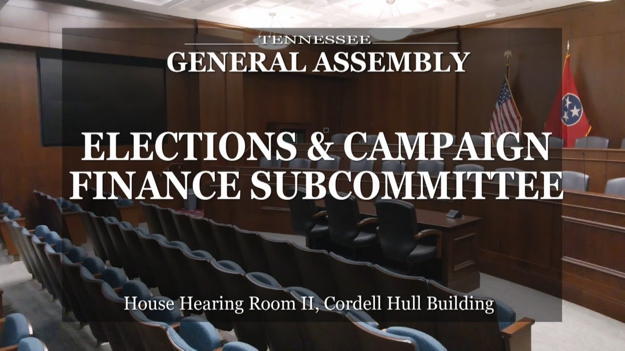 House Elections & Campaign Finance Subcommittee- March 27, 2024- House Hearing Room 2