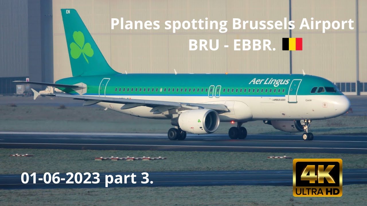 30 MINUTES VIDEOS 🎥| 4K | PLANES SPOTTING BRUSSELS AIRPORT BRU-EBBR | 01-06-2023 PART 3.