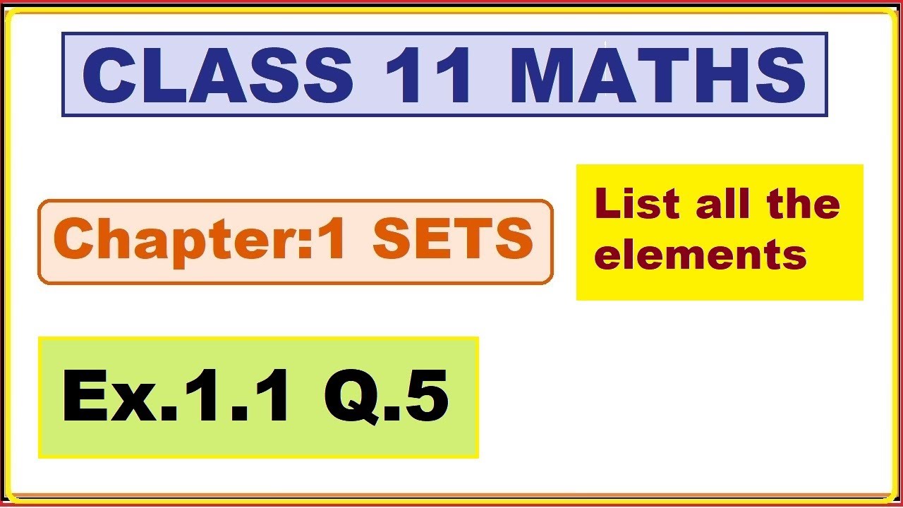 Ex.1.1, (Q.5 ) Chapter:1 Sets | Ncert Maths Class 11 | Cbse