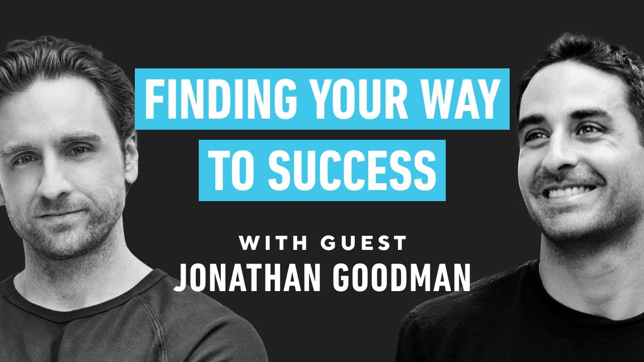 Jonathan Goodman on Writing, Success, and Finding Your Way