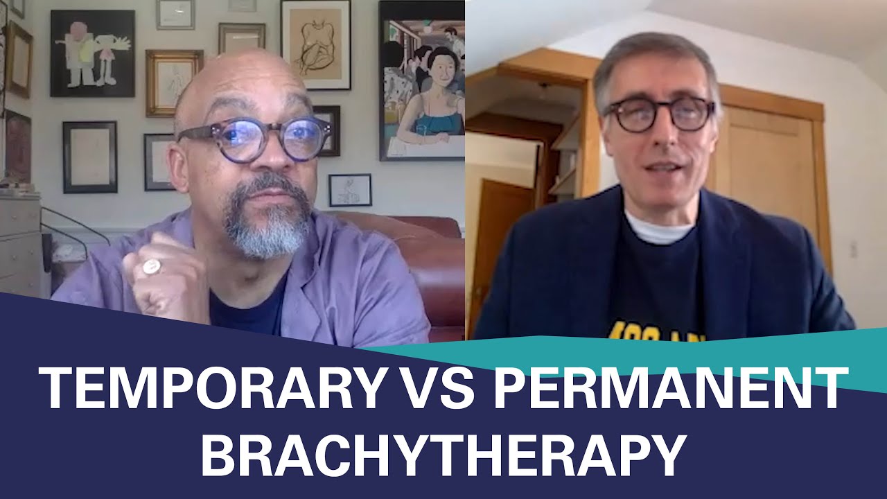 Temporary vs. Permanent Brachytherapy, Radiation Expert Mack Roach, MD Explains | 2020 PCRI