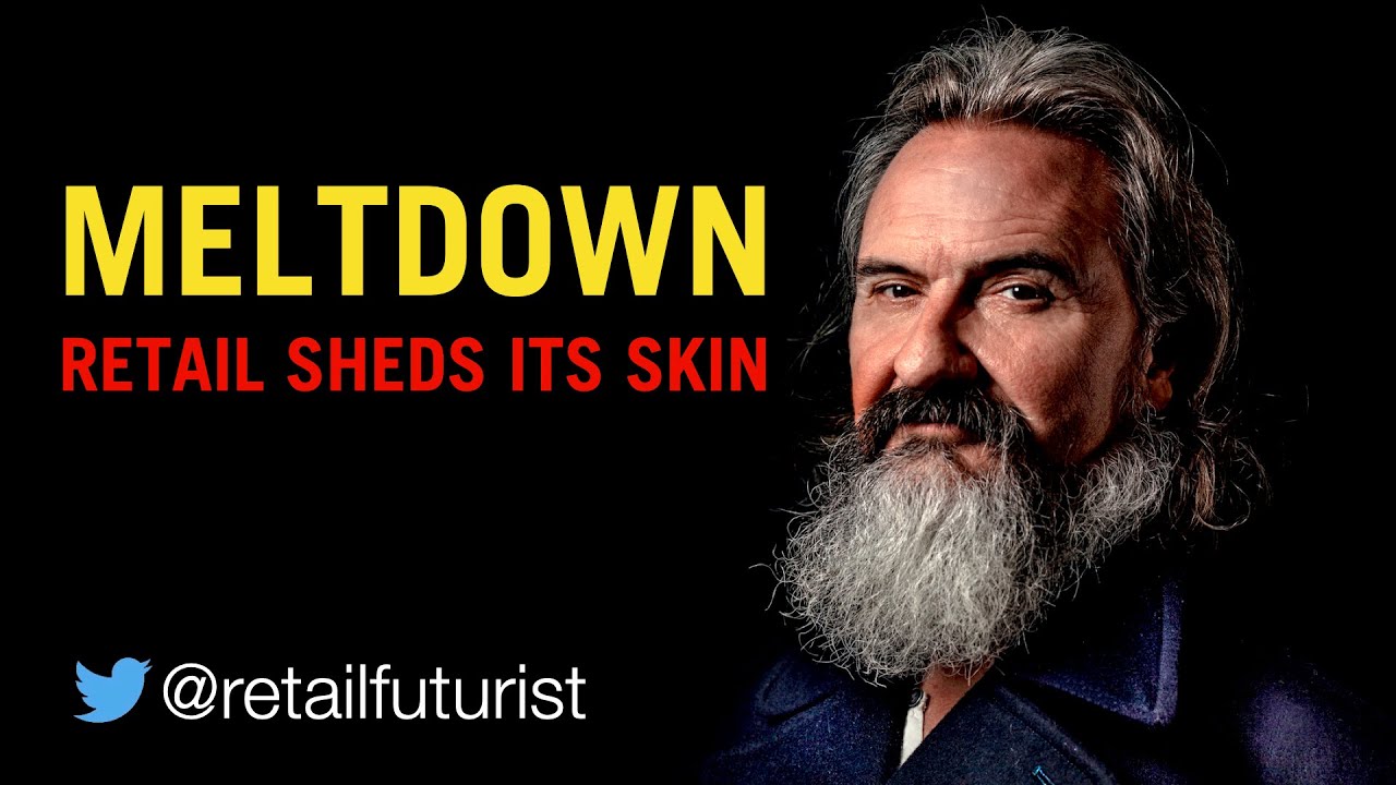 MELTDOWN: Retail Sheds Its Skin with Retail Futurist Howard Saunders