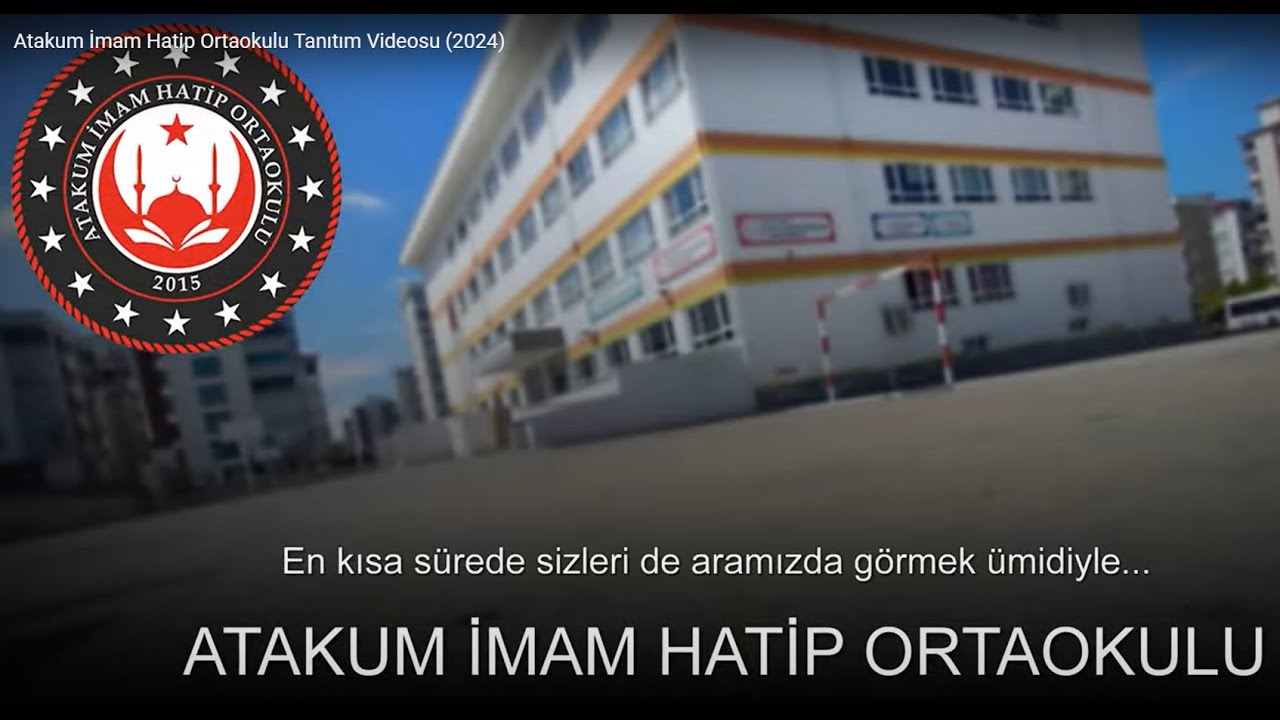 Atakum İmam Hatip Ortaokulu Tanıtım Videosu (2024)